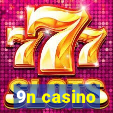 9n casino